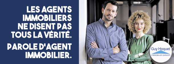 Guy Hoquet l’Immobilier parle vrai à ses clients